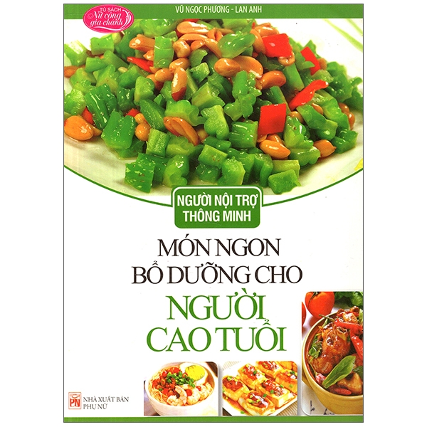 Người Nội Trợ Thông Minh - Món Ngon Bổ Dưỡng Cho Người Cao Tuổi