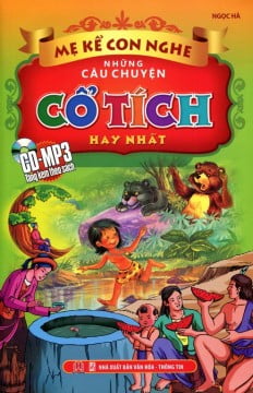 Mẹ Kể Con Nghe - Những Câu Chuyện Cổ Tích Hay Nhất (Kèm CD)