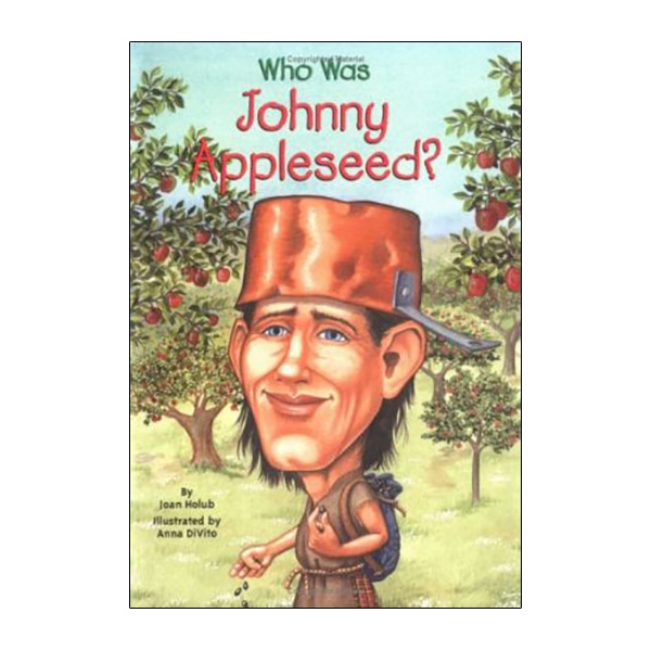 Who Was Johnny Appleseed?