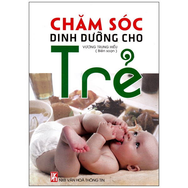 Chăm Sóc Dinh Dưỡng Cho Trẻ (Tái Bản 2015)