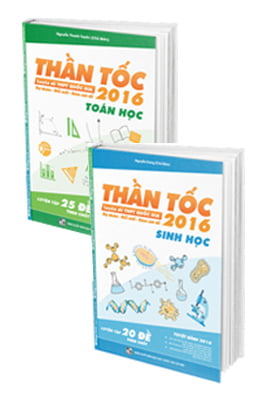 Combo Thần Tốc Luyện Đề THPT Quốc Gia 2016 - Toán + Sinh Học