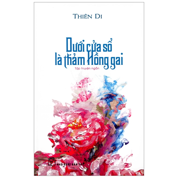 Dưới Cửa Sổ Là Thảm Hồng Gai