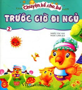 Chuyện Kể Cho Bé Trước Giờ Đi Ngủ (Tập 2)