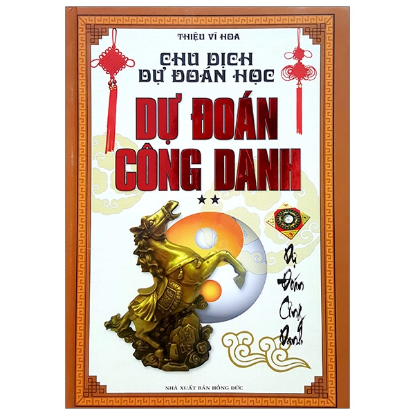 Chu Dịch Dự Đoán Học 2 - Dự Đoán Công Danh