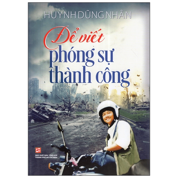 Để Viết Phóng Sự Thành Công