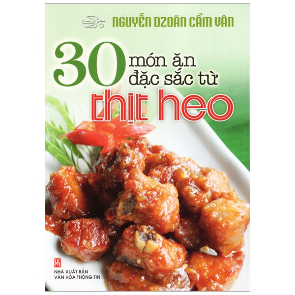 30 Món Ăn Đặc Sắc Từ Thịt Heo