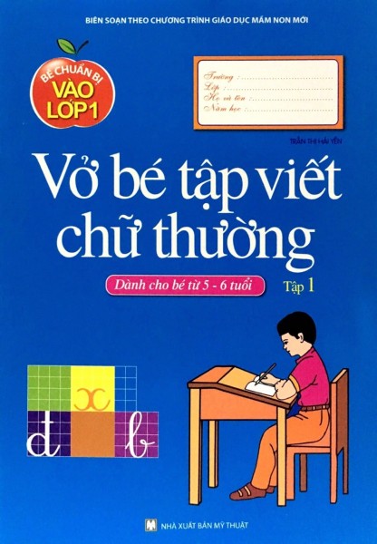 Bé Chuẩn Bị  Vào Lớp Một - Bé Tập Viết Chữ Thường (Tập 1)