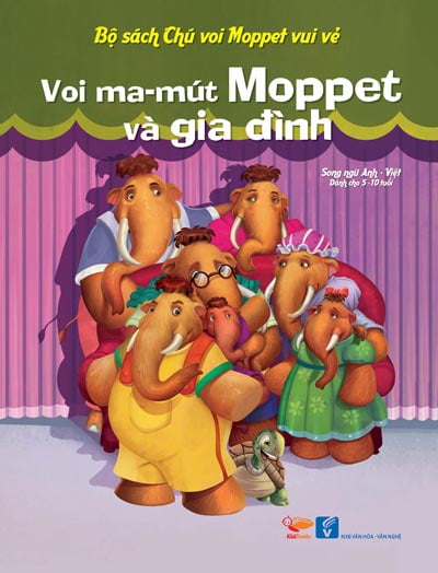 Bộ Sách Chú Voi Moppet Vui Vẻ - Voi Ma-mut Moppet Và Gia Đình