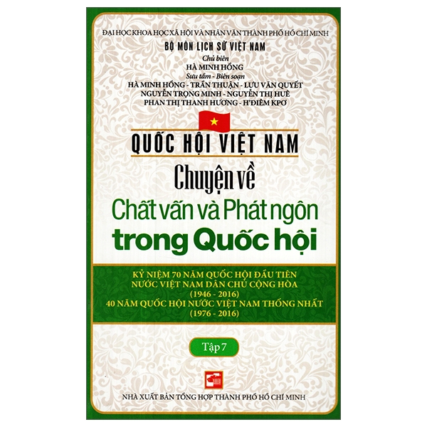 Quốc Hội Việt Nam - Chuyện Về Chất Vấn Và Phát Ngôn Trong Quốc Hội (Tập 7)